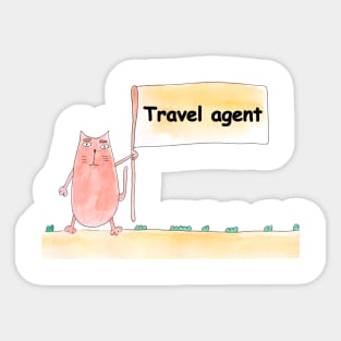 Travel agent. Profession, work, job. Cat shows a banner with the inscription. Watercolor illustration. A gift for a professional. Sticker